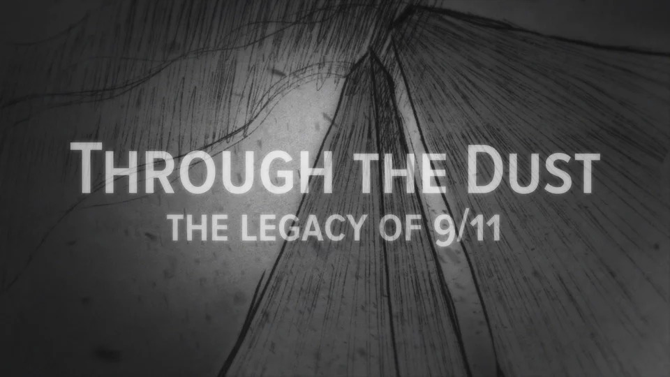 Through The Dust: The Legacy of 9/11