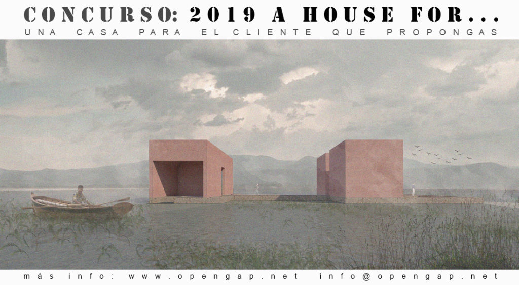 COMPETITION 2019 A HOUSE FOR...