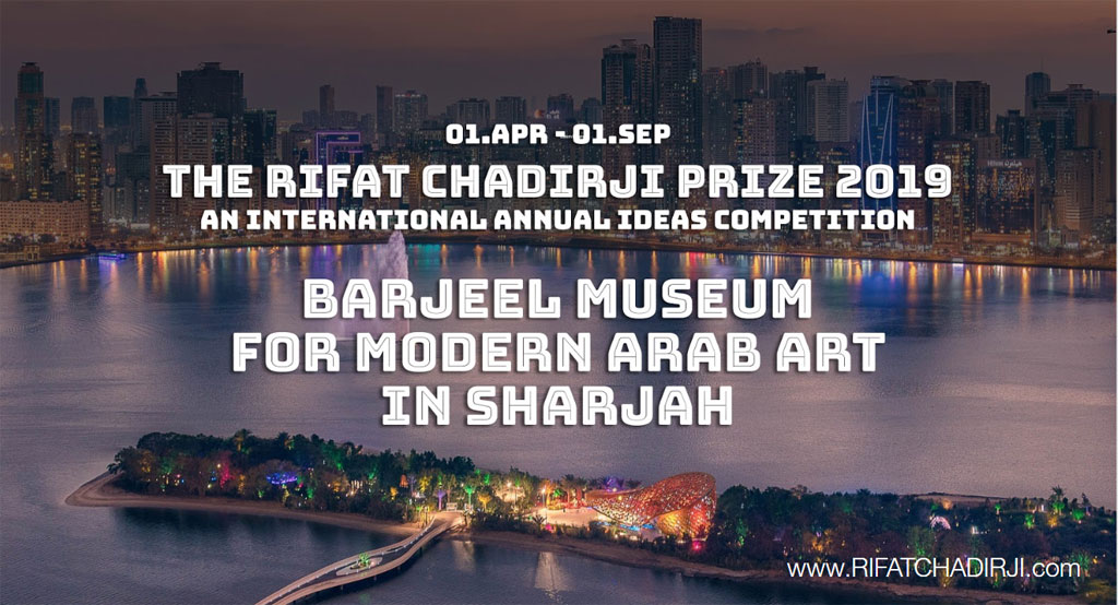 The Rifat Chadirji Prize 2019 - Barjeel Museum for Modern Arab Art in SharJah